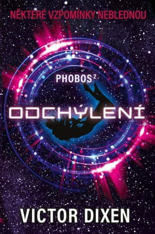 Phobos II: Odchýlenie - Victor Dixen