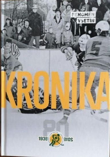 kol.: Kronika vsetínského hokeje 1939-2019