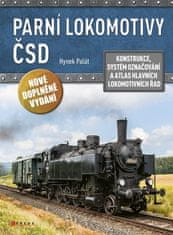 Hynek Palát: Parní lokomotivy ČSD - Konstrukce, systém označování a atlas hlavních lokomotivních řad