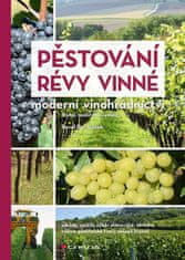 Pestovanie viniča - Moderné vinohradníctvo