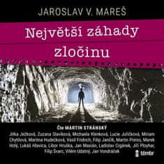 Jaroslav V. Mareš: Největší záhady zločinu - audioknihovna