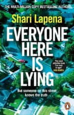 Shari Lapena: Everyone Here is Lying: The unputdownable new thriller from the Richard &amp; Judy bestselling author