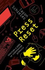 Press Reset. Vzostupy a pády vo videohernom priemysle