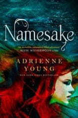 Adrienne Youngová: Namesake (Fable book #2)