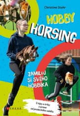 Christine Stahr: Hobby horsing - Zamiluj si svého hobbíka