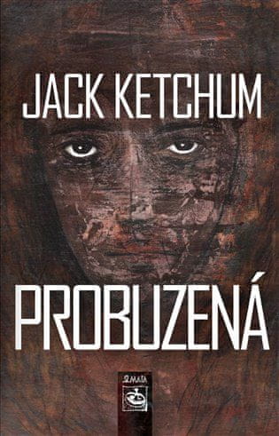 Jack Ketchum: Probuzená