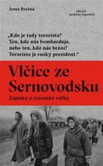 Irena Brežná: Vlčice ze Sernovodsku - Zápisky z čečenské války