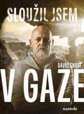 David Shorf: Sloužil jsem v Gaze - Historky z izraelské armády