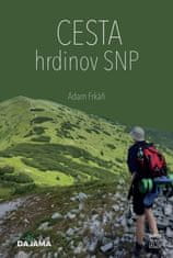 Adam Frkáň: Cesta hrdinov SNP