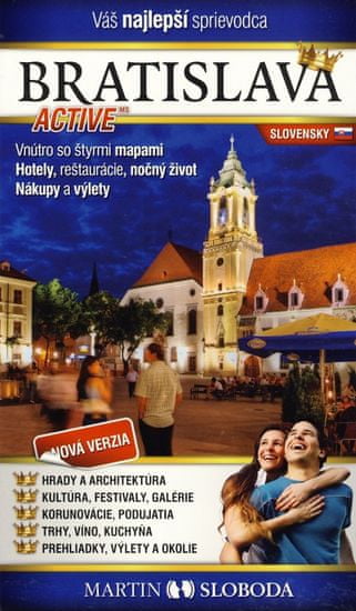 Sloboda Martin: Bratislava Active po slovensky