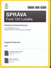 Peterson Eugene: Správa od Lukáša/The Message of Luke