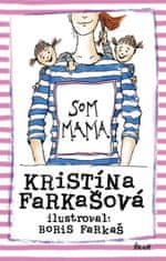 Farkašová Kristína: Som mama