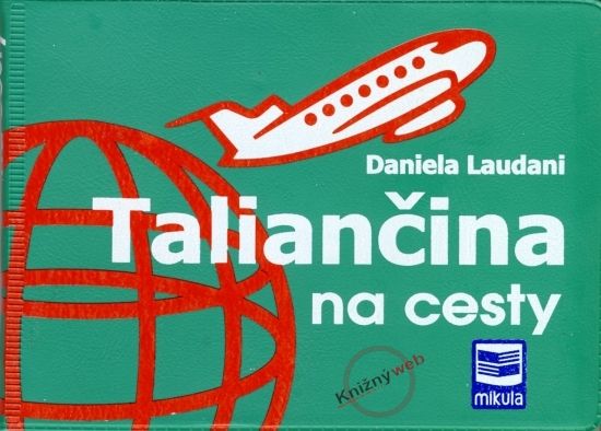 Laudani Daniela: Taliančina na cesty