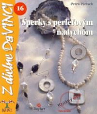 Pietsch Petra: Šperky s perleťovým nádychom – DaVINCI 16