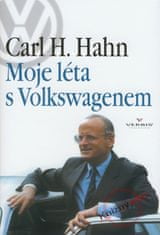 Hahn Carl H.: Moje léta s Volkswagenem