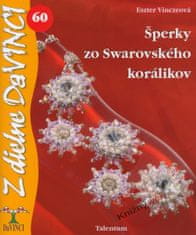 Vinczeová Eszter: Šperky zo Swarovského korálikov – DaVINCI 60