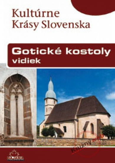 Podolinský Štefan: Gotické kostoly – vidiek