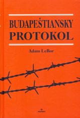 LeBor Adam: Budapeštiansky protokol