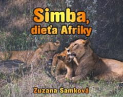 Samková Zuzana: Simba, dieťa Afriky