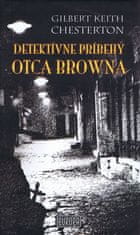 Chesterton Gilbert Keith: Detektívne príbehy otca Browna ( 2 vyd.)