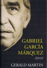 Gerald Martin: Gabriel García Márquez - Život