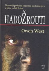 West Owen: Hadožrouti - Nepravděpodobné bratrstvo neohrožených a bitva o duši Iráku