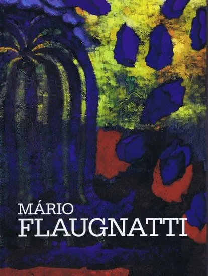 Flaugnatti Mário: Mário Flaugnatti