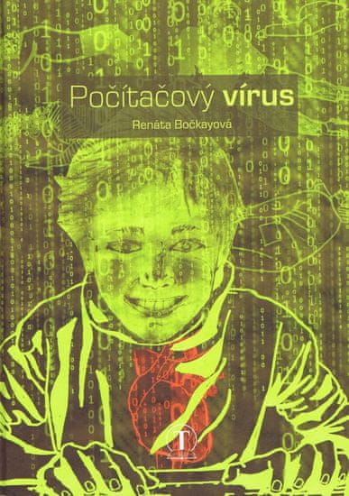 Bočkayová Renáta: Počítačový vírus