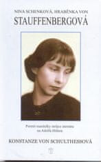 von Schulthessová Konstanze: Nina Schenková, hraběnka von Stauffenbergová