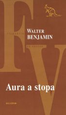 Benjamin Walter: Aura a stopa - Filozofia do vrecka