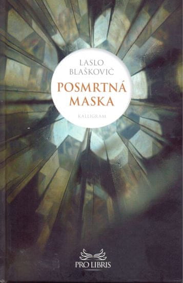 Blašković Laslo: Posmrtná maska