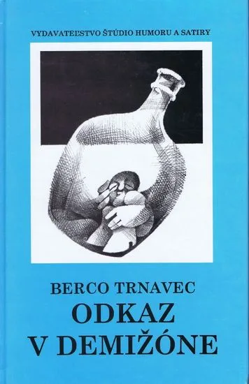 Trnavec Berco: Odkaz v demižóne