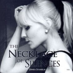 Stanislavová Denisa: The Necklace Of Silences