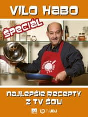 Habo Vilo: Vilo Habo špeciál - Najlepšie recepty z TV šou