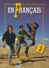 Kolektív: EN Francais 3 - učebnica - 3. vydanie