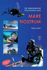 Brát Mirek: Mare Nostrum - Za tajemstvím Středozemního moře