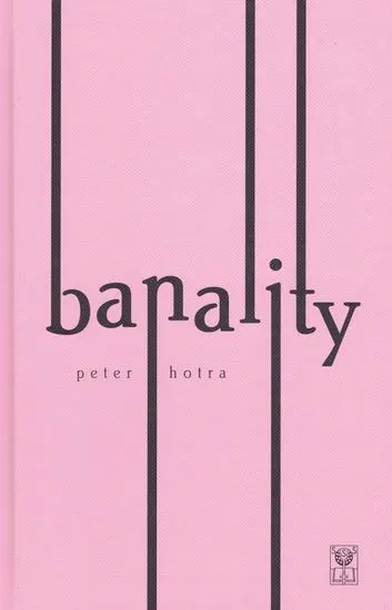 Hotra Peter: Banality