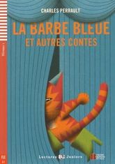 Perrault Charles: La Barbe bleue et autres contes (A2)