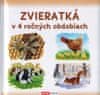autor neuvedený: Zvieratká v 4 ročných obdobiach (Slovenské vydanie)