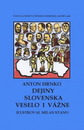 Hrnko, Milan Stano Anton: Dejiny Slovenska veselo i vážne