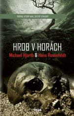 Hjorth, Hans Rosenfeldt Michael: Hrob v horách