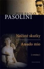 Pasolini Pier Paolo: Amado mio-Nečisté skutky