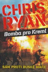 Ryan Chris: Bomba pro Kreml - Sám proti ruské mafii