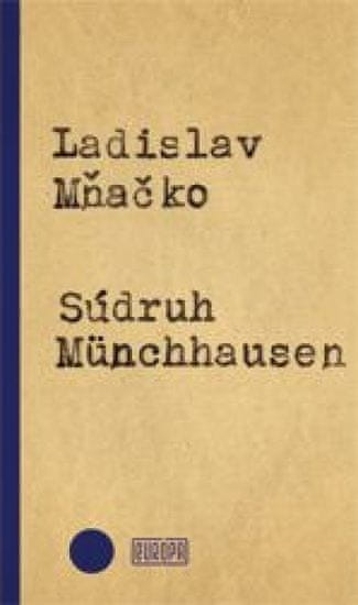 Mňačko Ladislav: Súdruh Münchhausen