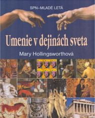 Hollingsworthová Mary: Umenie v dejinách sveta