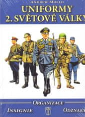 Mollo Andrew: Uniformy 2. světové války - Organizace, insignie, odznaky