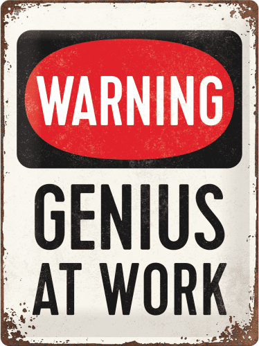 Postershop Plechová tabuľa Warning! Genius at Work