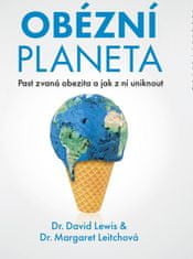 Leitchová, David Lewis Margaret: Obézní planeta - Past zvaná obezita a jak z ní uniknout