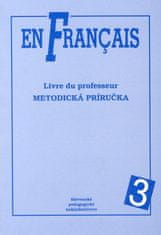 Baranová Elena: En Francais 3 - Metodická príručka