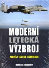 Dougherty Martin J.: Moderní letecká výzbroj - Podvěsy, taktika, technologie